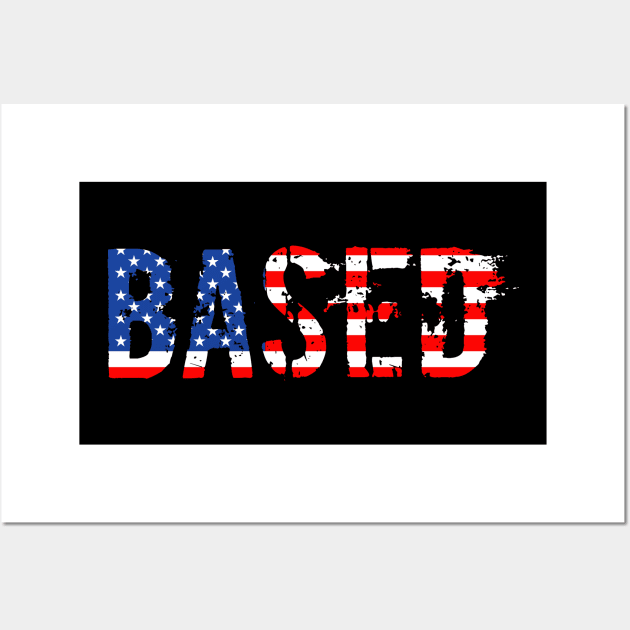 Based Meme American Flag for Men & Women Wall Art by Vermilion Seas